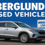 Berglund Used Vehicles: A Trusted Name for Quality Pre-Owned Cars